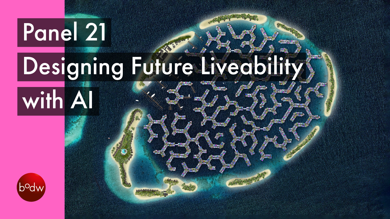 Designing Future Liveability with AI | BODW 2022