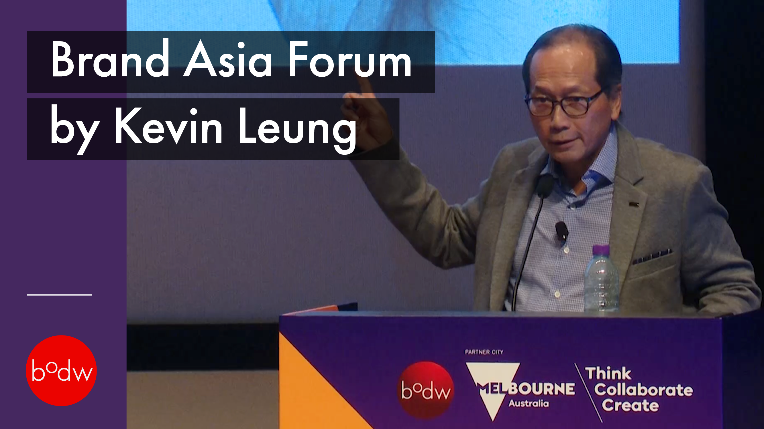 Brand Asia Forum by Kevin Leung | BODW 2018
